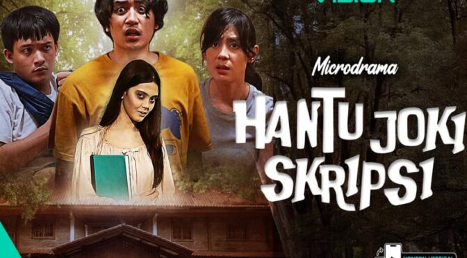 Horor dan Komedi Menyatu di Microdrama Hantu Joki Skripsi, Tayang Eksklusif di VISION+