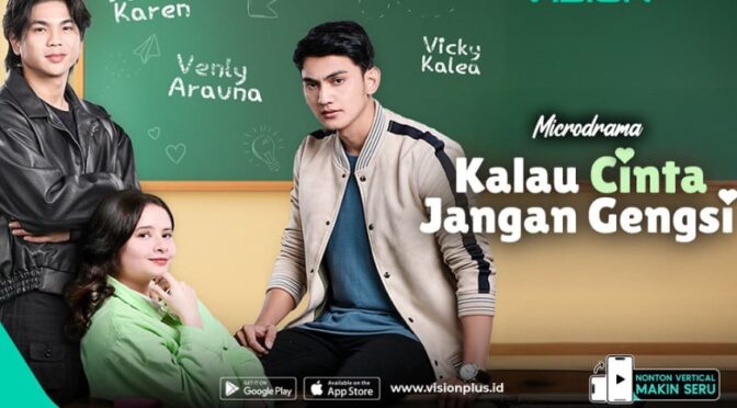 Sinopsis dan Link Streaming Microdrama Kalau Cinta Jangan Gengsi di Vision+